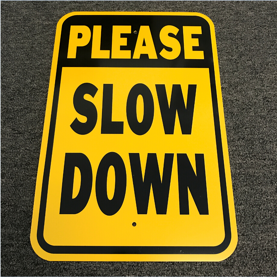Reflective Please Slow Down Aluminum Signs - 